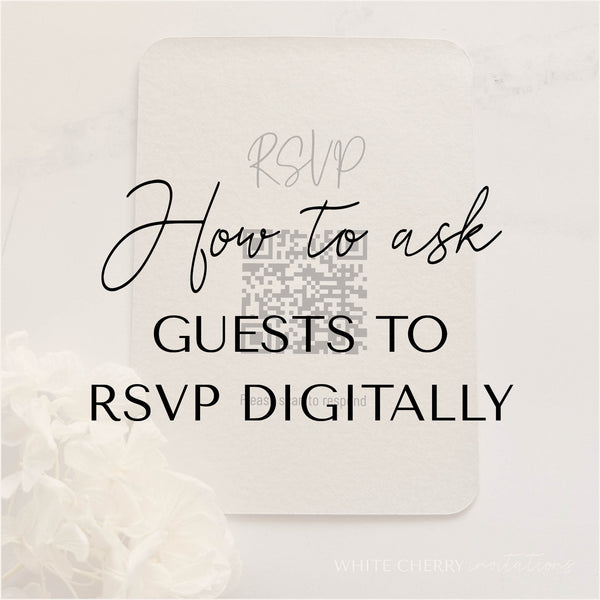 How To Ask Guests To RSVP Digitally White Cherry Invitations how-to-ask-guests-to-rsvp-digitally-white-cherry-invitations