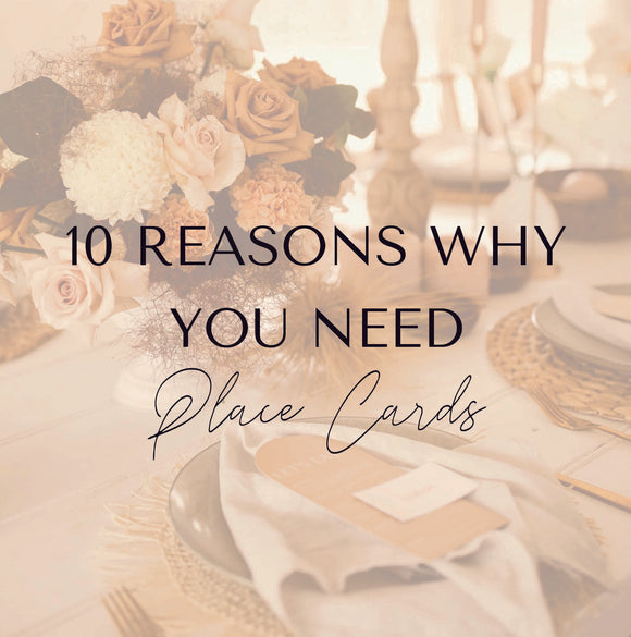 10 reasons why you need place cards