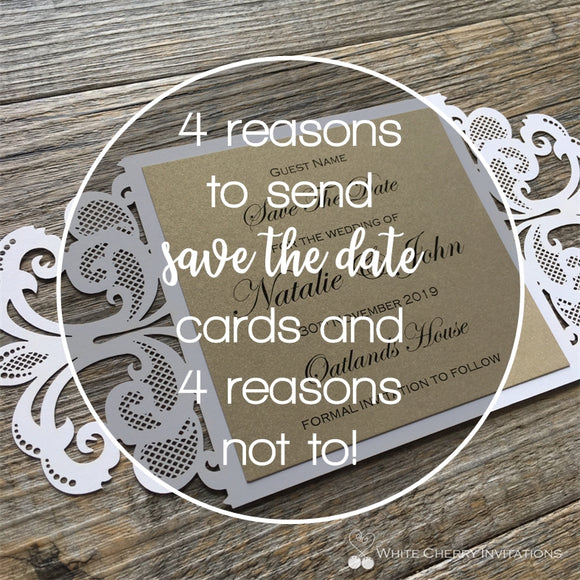 4 reasons to send save the date cards.... and 4 reasons not to!