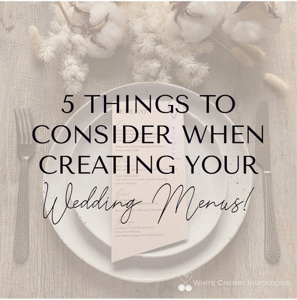5 things to consider when creating your wedding menus