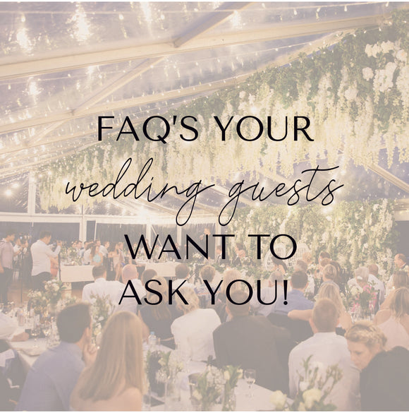 FAQs your wedding guests want to ask you