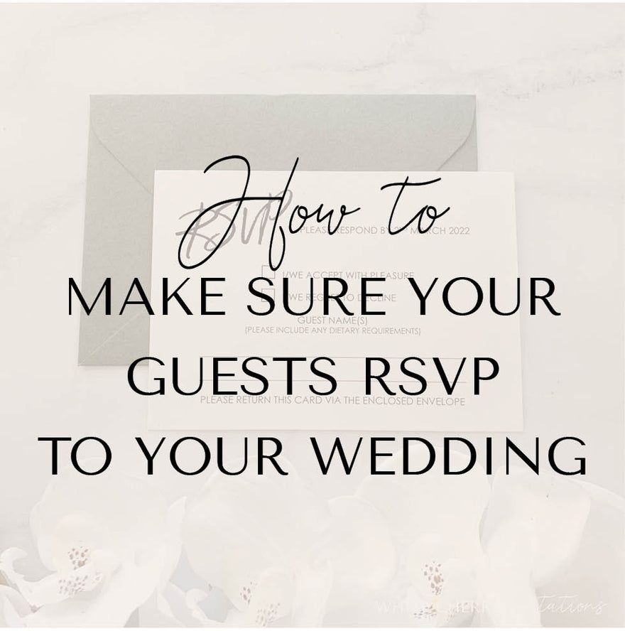 How to make sure your guests RSVP to your wedding - White Cherry ...