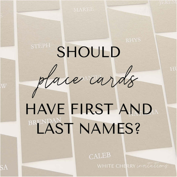 Should Place Cards Have First and Last Names?