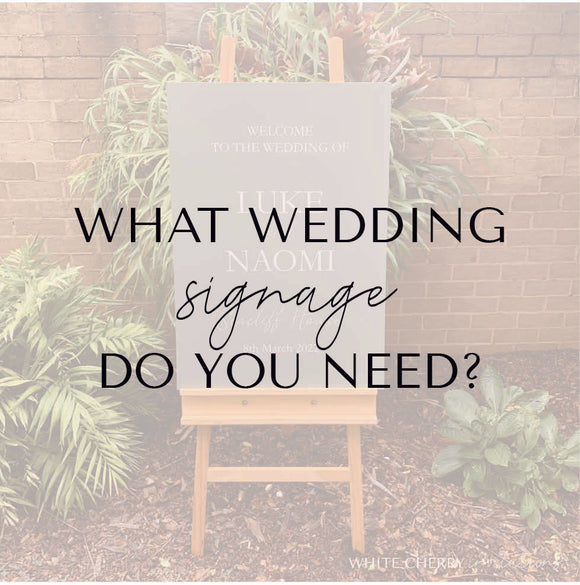 What wedding signage do you need?