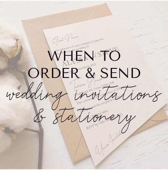 When to order and send your wedding invitations & stationery