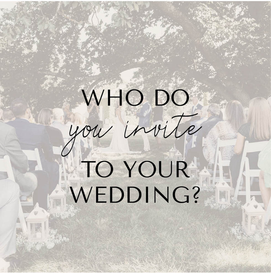 Who do you invite to your wedding?