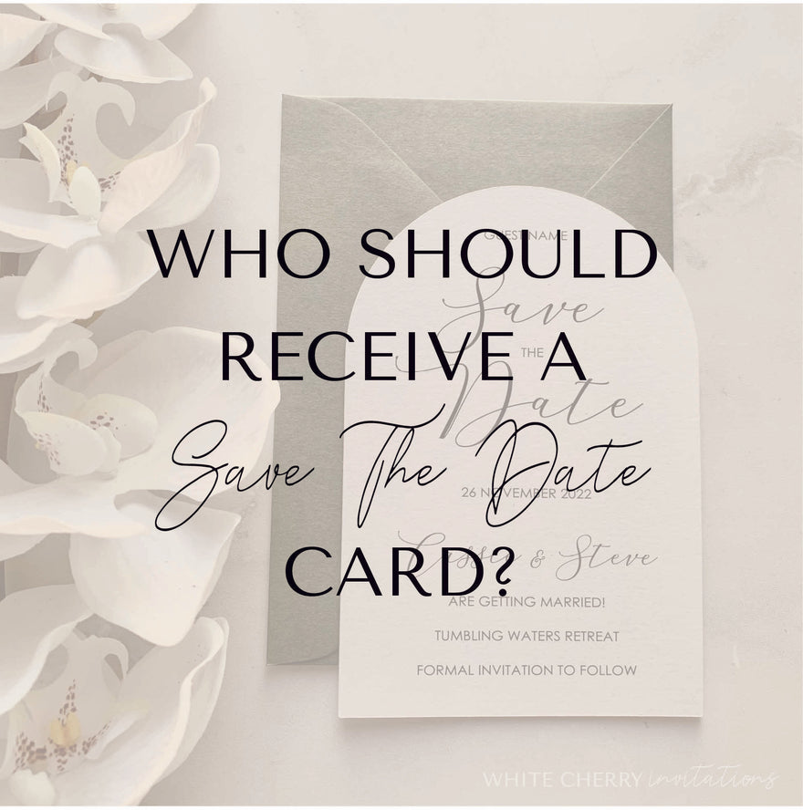 Who should receive a save the date card?