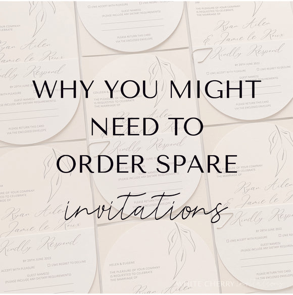 Why you might need to order spare invitations
